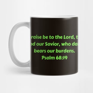 Bible Verse Psalm 68:19 Mug